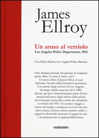 Un anno al vetriolo. Los Angeles Police Department, 1953 - Librerie.coop Un anno al vetriolo. Los Angeles Police Department, 1953 - Librerie.coop