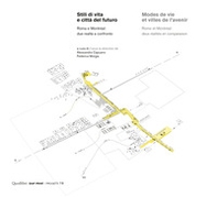 Stili di vita e città del futuro. Roma e Montréal: due realtà a confronto. Ediz. italiana e francese - Librerie.coop
