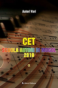 CET. Scuola autori di Mogol 2019 - Librerie.coop