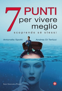 7 punti per vivere meglio - Librerie.coop 7 punti per vivere meglio - Librerie.coop