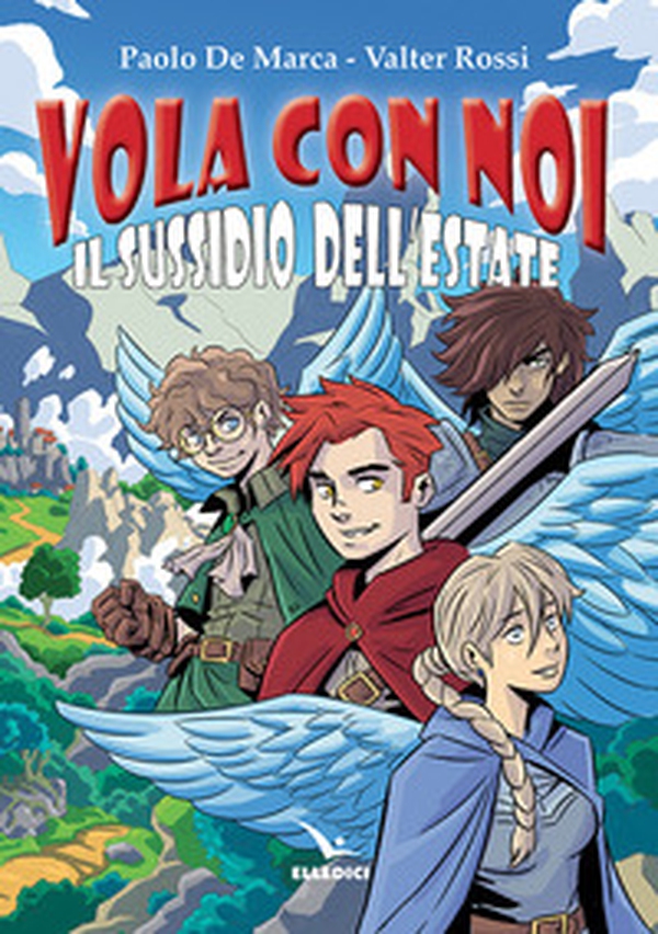 Vola con noi. Il sussidio dell'estate - Librerie.coop Vola con noi. Il sussidio dell'estate - Librerie.coop
