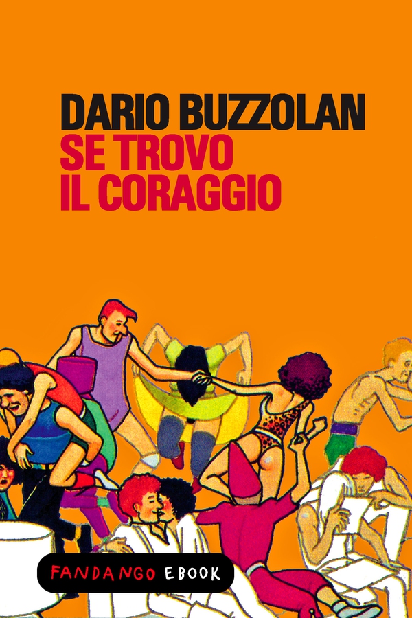 Se trovo il coraggio - Librerie.coop Se trovo il coraggio - Librerie.coop
