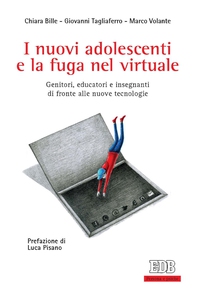 I nuovi adolescenti e la fuga nel virtuale - Librerie.coop I nuovi adolescenti e la fuga nel virtuale - Librerie.coop