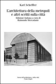 L'architettura della metropoli e altri scritti sulla città - Librerie.coop