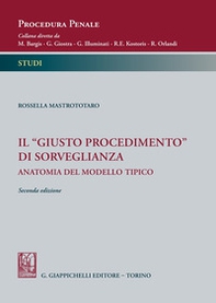 Il «giusto procedimento» di sorveglianza - Librerie.coop Il «giusto procedimento» di sorveglianza - Librerie.coop