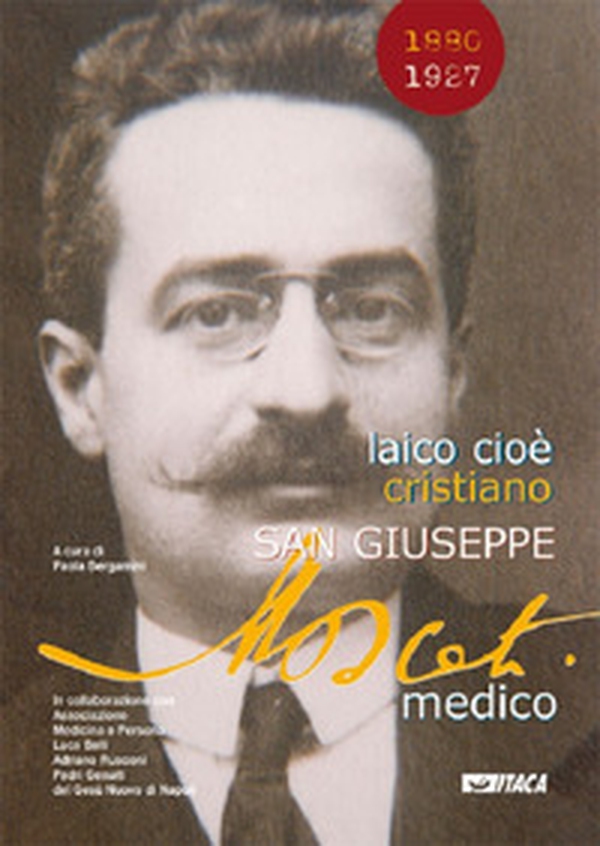 Laico cioè cristiano. San Giuseppe Moscati medico - Librerie.coop Laico cioè cristiano. San Giuseppe Moscati medico - Librerie.coop