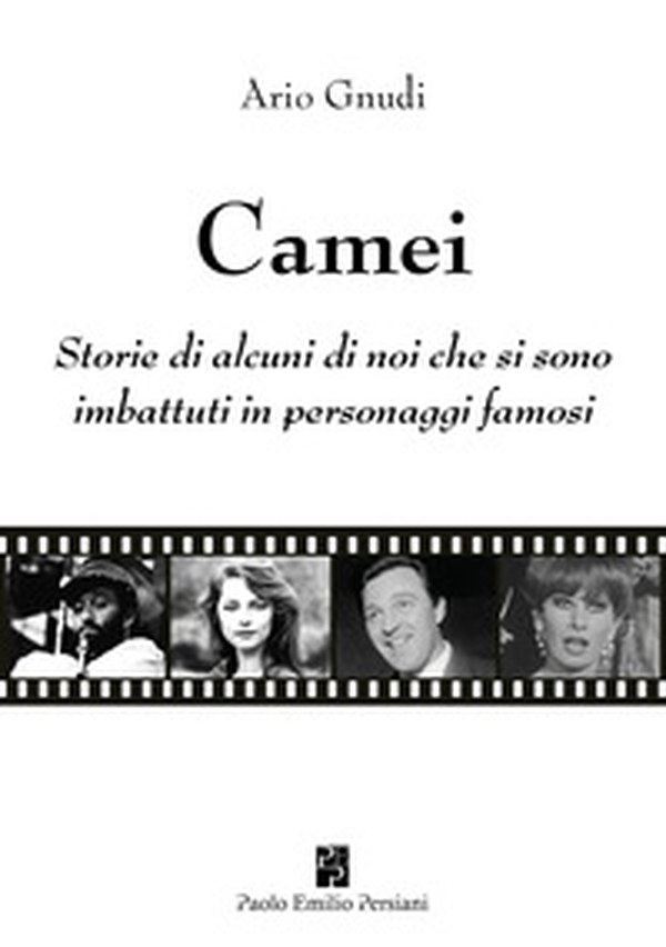 Camei. Storie di alcuni di noi che si sono imbattuti in personaggi famosi - Librerie.coop Camei. Storie di alcuni di noi che si sono imbattuti in personaggi famosi - Librerie.coop