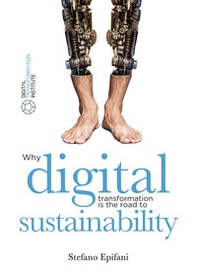 Digital sustainability. Why digital transformation is the road to sustainability - Librerie.coop