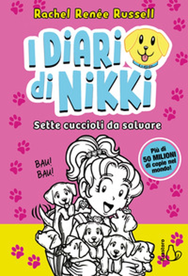 Sette cuccioli da salvare. I diari di Nikki - Librerie.coop Sette cuccioli da salvare. I diari di Nikki - Librerie.coop