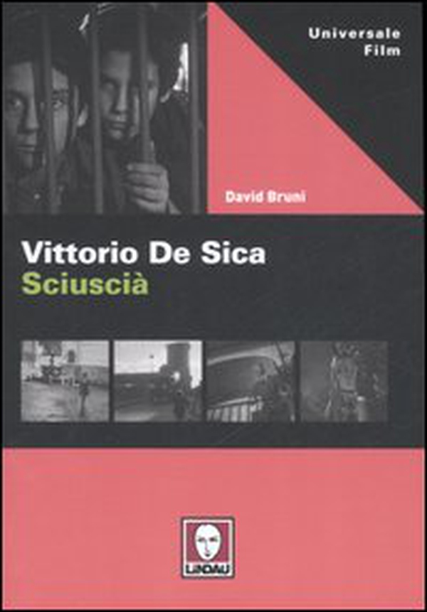 Vittorio De Sica. Sciuscià - Librerie.coop Vittorio De Sica. Sciuscià - Librerie.coop