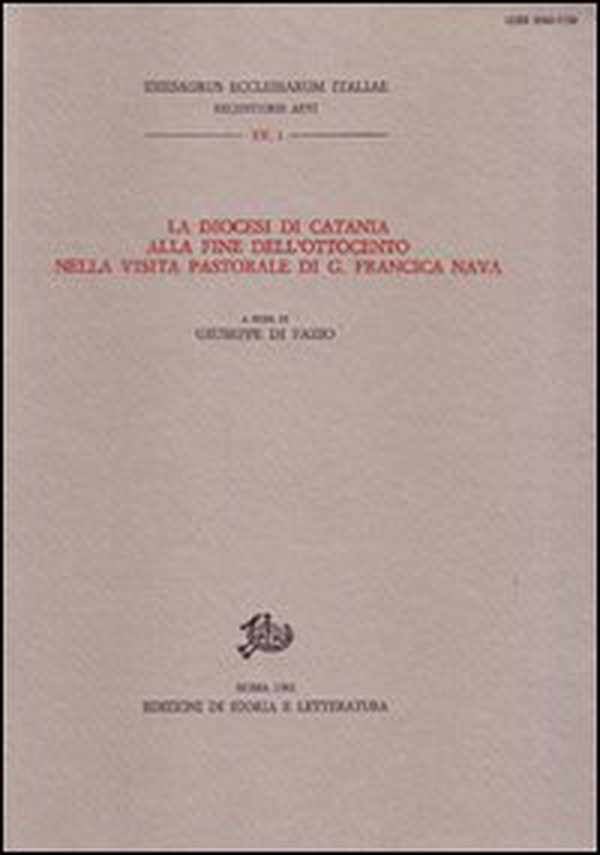 La diocesi di Catania alla fine dell'Ottocento nella visita pastorale di G. Francica Nava - Librerie.coop La diocesi di Catania alla fine dell'Ottocento nella visita pastorale di G. Francica Nava - Librerie.coop