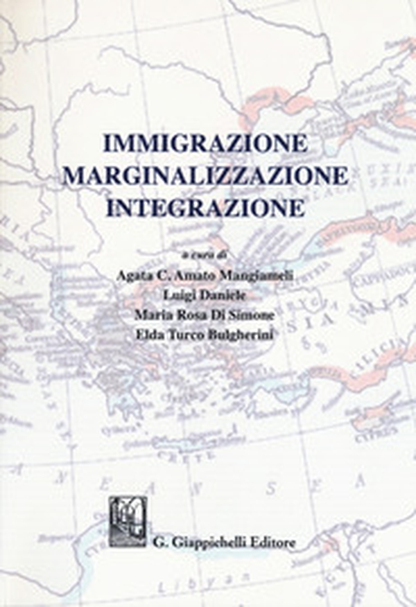 Immigrazione marginalizzazione integrazione - Librerie.coop