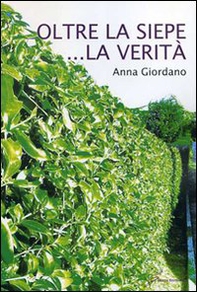 Oltre la siepe... la verità - Librerie.coop