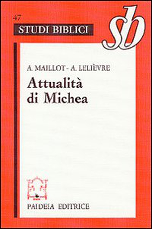Attualità di Michea. Un grande «Profeta minore» - Librerie.coop