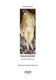 Maldamore. Sfumature dell'anima - Librerie.coop