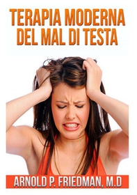 Terapia moderna del mal di testa - Librerie.coop