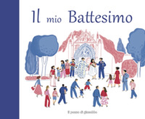 Il mio battesimo - Librerie.coop Il mio battesimo - Librerie.coop