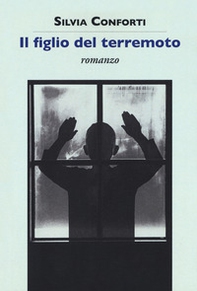 Il figlio del terremoto - Librerie.coop Il figlio del terremoto - Librerie.coop