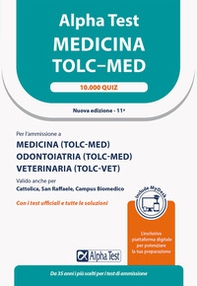 Alpha test. Medicina. TOLC-MED. 10.000 quiz. Ediz. MyDesk - Librerie.coop