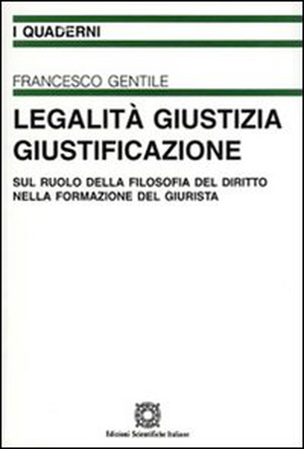 Legalità, giustizia, giustificazione - Librerie.coop Legalità, giustizia, giustificazione - Librerie.coop