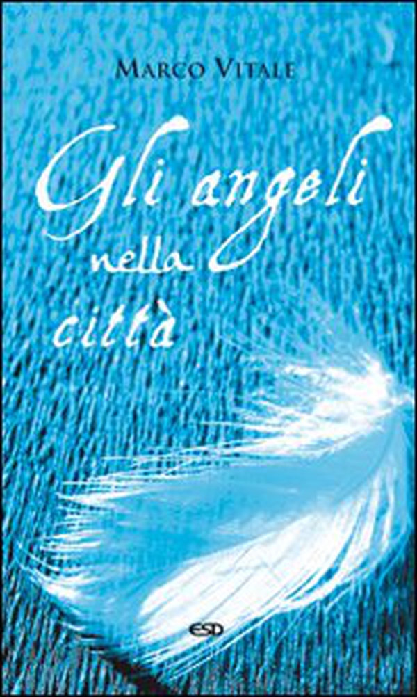 Gli angeli nella città - Librerie.coop Gli angeli nella città - Librerie.coop