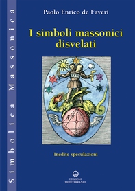 I simboli massonici disvelati - Librerie.coop I simboli massonici disvelati - Librerie.coop