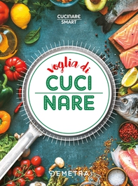 Voglia di cucinare - Librerie.coop Voglia di cucinare - Librerie.coop