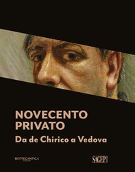 Novecento privato. Da De Chirico a Vedova. Ediz. italiana e inglese - Librerie.coop