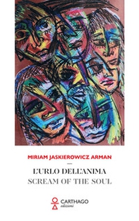 L'urlo dell'anima-Scream of the soul - Librerie.coop L'urlo dell'anima-Scream of the soul - Librerie.coop