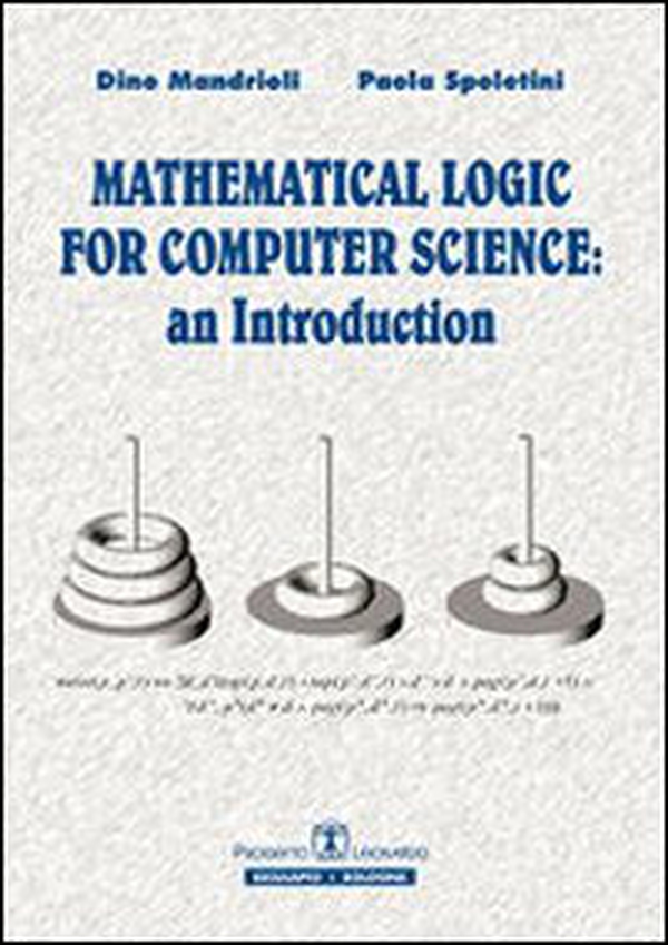 Mathematical logic for computer science. An introduction. Ediz. italiana - Librerie.coop Mathematical logic for computer science. An introduction. Ediz. italiana - Librerie.coop
