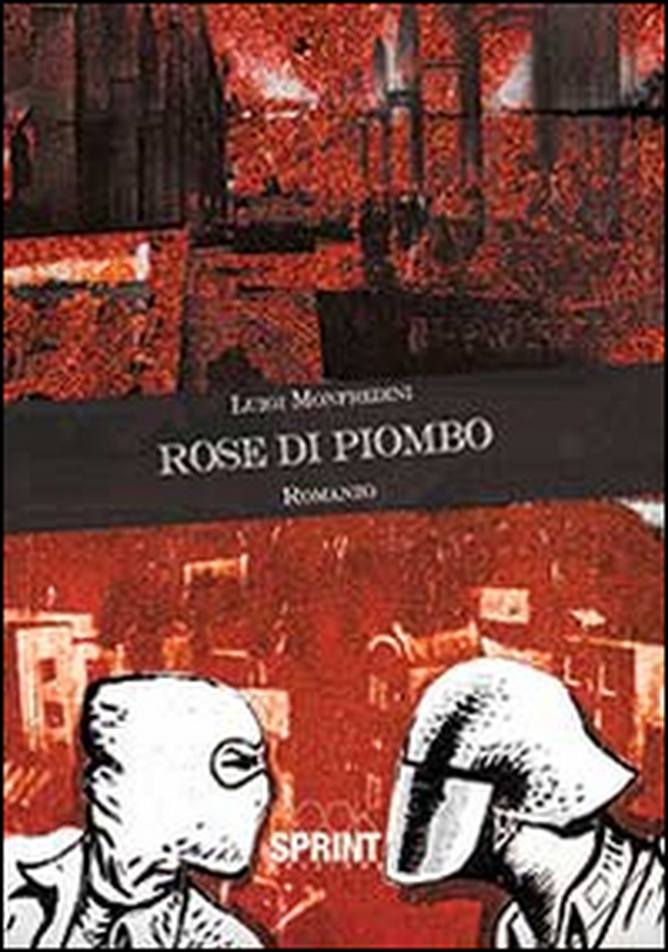 Rose di piombo - Librerie.coop Rose di piombo - Librerie.coop