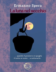 La luna nel secchio - Librerie.coop