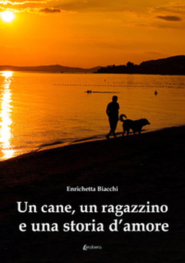 Un cane, un ragazzino e una storia d'amore - Librerie.coop Un cane, un ragazzino e una storia d'amore - Librerie.coop