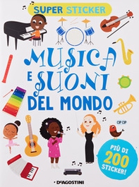 Musica e suoni del mondo. Super sticker - Librerie.coop