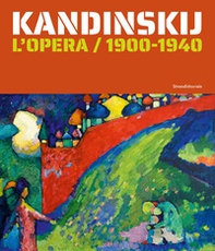 Kandinskij. L'opera / 1900-1940 - Librerie.coop