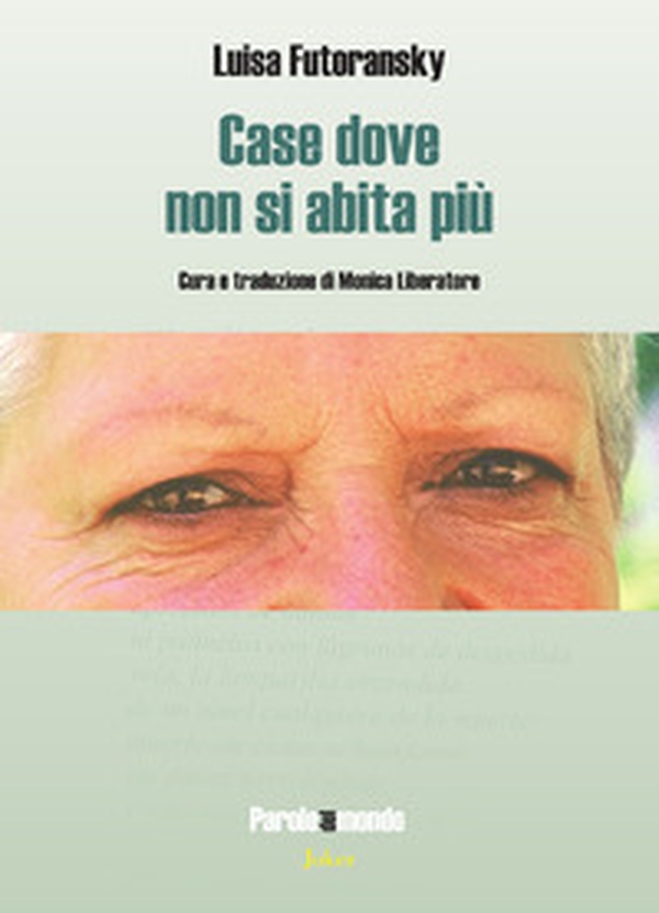 Case dove non si abita più. Testo spagnolo a fronte - Librerie.coop Case dove non si abita più. Testo spagnolo a fronte - Librerie.coop