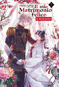 Il mio matrimonio felice. Il romanzo - Vol. 7 - Librerie.coop