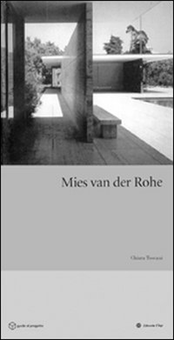 Mies van der Rohe - Librerie.coop Mies van der Rohe - Librerie.coop