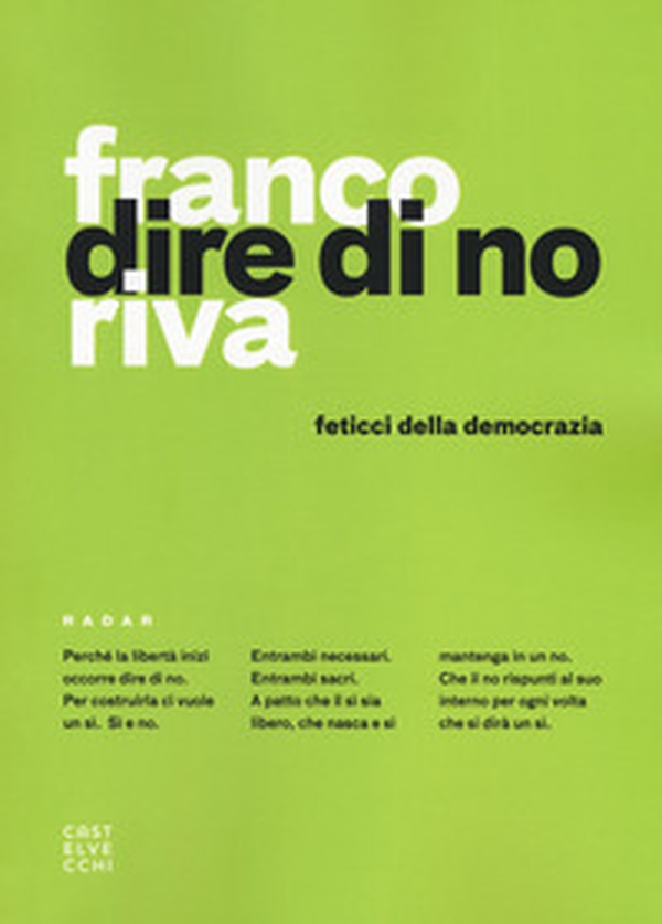 Dire di no. Feticci della democrazia - Librerie.coop Dire di no. Feticci della democrazia - Librerie.coop