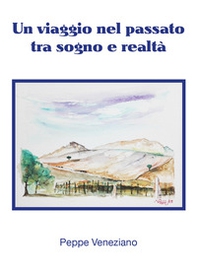 Un viaggio nel passato tra sogno e realtà - Librerie.coop