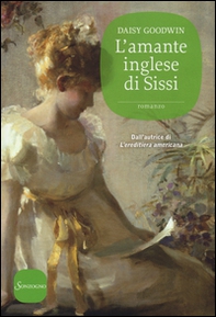 L'amante inglese di Sissi - Librerie.coop