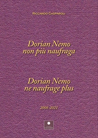 Dorian nemo non più naufraga-Dorian nemo ne naufrage plus 2008-2021 - Librerie.coop