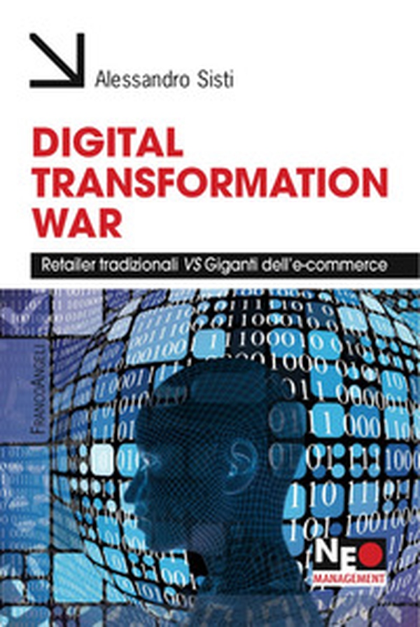 Digital transformation war. Retailer tradizionali vs giganti dell'e-commerce - Librerie.coop Digital transformation war. Retailer tradizionali vs giganti dell'e-commerce - Librerie.coop
