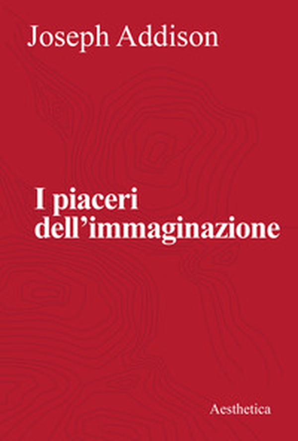 I piaceri dell'immaginazione - Librerie.coop I piaceri dell'immaginazione - Librerie.coop