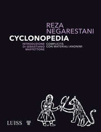 Cyclonopedia. Complicità con materiali anonimi - Librerie.coop