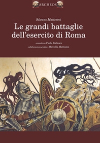 Le grandi battaglie dell'esercito romano - Librerie.coop Le grandi battaglie dell'esercito romano - Librerie.coop