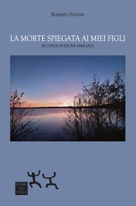 La morte spiegata ai miei figli - Librerie.coop La morte spiegata ai miei figli - Librerie.coop