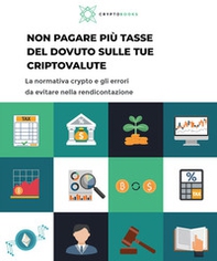 Non pagare più tasse del dovuto sulle tue criptovalute. La normativa crypto e gli errori da evitare nella rendicontazione - Librerie.coop