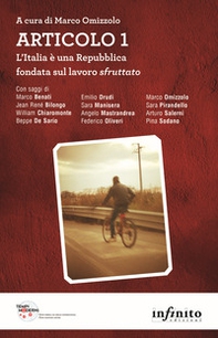 Articolo 1. L'Italia è una Repubblica fondata sul lavoro sfruttato - Librerie.coop Articolo 1. L'Italia è una Repubblica fondata sul lavoro sfruttato - Librerie.coop