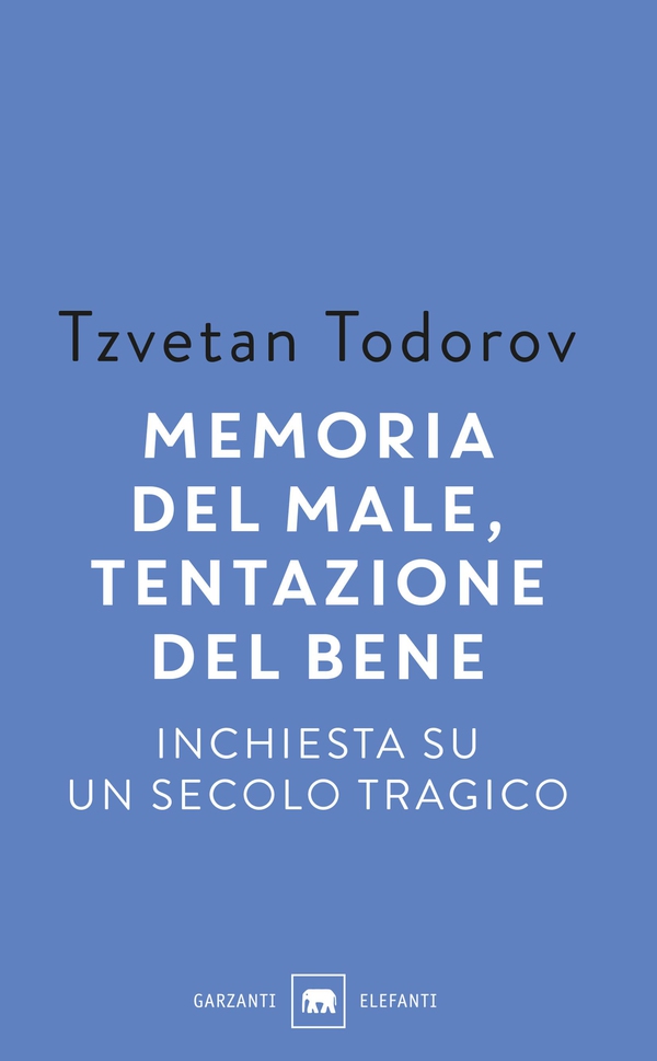 Memoria del male, tentazione del bene - Librerie.coop Memoria del male, tentazione del bene - Librerie.coop